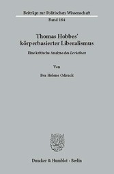 Thomas Hobbes' körperbasierter Liberalismus.