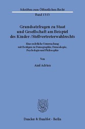 Grundsatzfragen zu Staat und Gesellschaft am Beispiel des Kinder-/Stellvertreterwahlrechts.