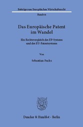 Das Europäische Patent im Wandel.