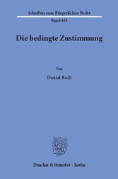 Die bedingte Zustimmung.