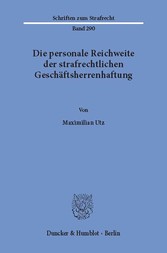 Die personale Reichweite der strafrechtlichen Geschäftsherrenhaftung.