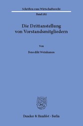 Die Drittanstellung von Vorstandsmitgliedern.