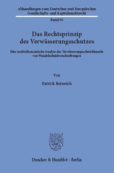 Das Rechtsprinzip des Verwässerungsschutzes.