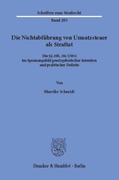 Die Nichtabführung von Umsatzsteuer als Straftat.