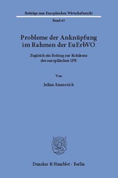 Probleme der Anknüpfung im Rahmen der EuErbVO.