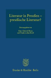 Literatur in Preußen - preußische Literatur?