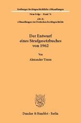 Der Entwurf eines Strafgesetzbuches von 1962.