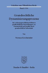 Grundrechtliche Dynamisierungsprozesse.