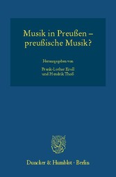 Musik in Preußen - preußische Musik?