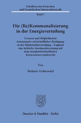 Die (Re)Kommunalisierung in der Energieverteilung.