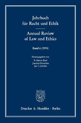 Jahrbuch für Recht und Ethik / Annual Review of Law and Ethics.