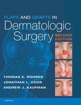 Flaps and Grafts in Dermatologic Surgery E-Book