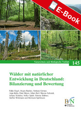 Wälder mit natürlicher Entwicklung in Deutschland: Bilanzierung und Bewertung