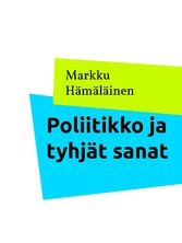 Poliitikko ja tyhjät sanat