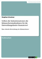 Sollten die Industrienationen die Klimaschutzmaßnahmen für die Entwicklungsländer finanzieren?