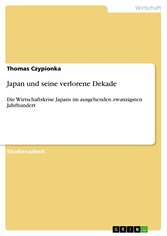 Japan und seine verlorene Dekade