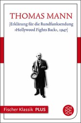 [Erklärung für die Rundfunksendung »Hollywood Fights Back«, 1947]