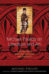 Michael Psellos on Literature and Art