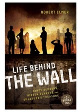 Life Behind the Wall