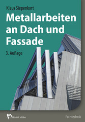 Metallarbeiten an Dach und Fassade