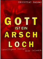 Gott ist ein Arschloch