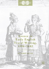 Greece in Early English Travel Writing, 1596-1682