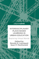 Interdisciplinary Place-Based Learning in Urban Education