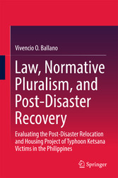 Law, Normative Pluralism, and Post-Disaster Recovery