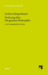 Vorlesung über Die gesamte Philosophie oder die Lehre vom Wesen der Welt und dem menschlichen Geiste, 4. Teil