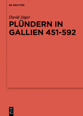 Plündern in Gallien 451-592