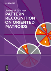 Pattern Recognition on Oriented Matroids