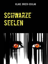 Schwarze Seelen