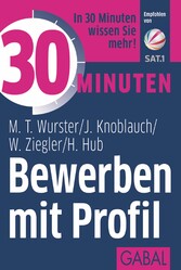 30 Minuten Bewerben mit Profil