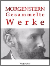 Christian Morgenstern - Gesammelte Werke