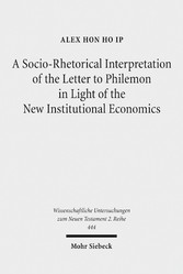 A Socio-Rhetorical Interpretation of the Letter to Philemon in Light of the New Institutional Economics