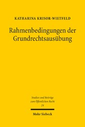 Rahmenbedingungen der Grundrechtsausübung