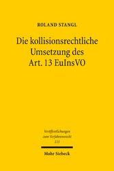 Die kollisionsrechtliche Umsetzung des Art. 13 EuInsVO