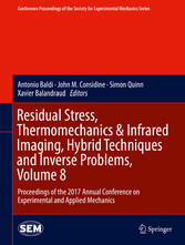 Residual Stress, Thermomechanics & Infrared Imaging, Hybrid Techniques and Inverse Problems, Volume 8