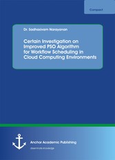 Certain Investigation on Improved PSO Algorithm for Workflow Scheduling in Cloud Computing Environments