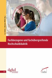 Fachbezogene und fachübergreifende Hochschuldidaktik