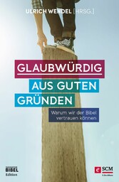 Glaubwürdig aus guten Gründen