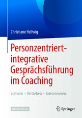 Personzentriert-integrative Gesprächsführung im Coaching