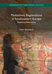 Multiethnic Regionalisms in Southeastern Europe