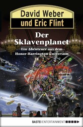 Honor Harrington: Der Sklavenplanet