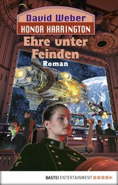 Honor Harrington: Ehre unter Feinden