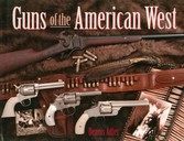 Guns of the American West