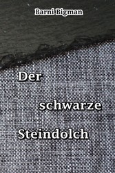 Der schwarze Steindolch