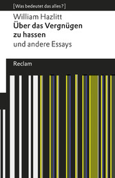 Über das Vergnügen zu hassen und andere Essays. [Was bedeutet das alles?]