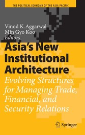 Asia's New Institutional Architecture