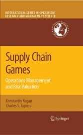 Supply Chain Games: Operations Management and Risk Valuation